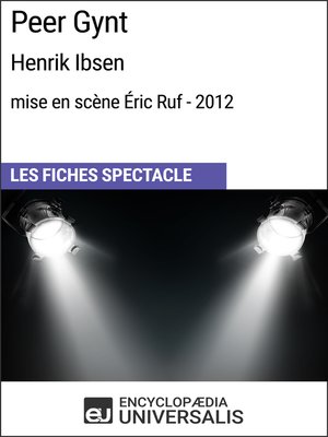 cover image of Peer Gynt (Henrik Ibsen--mise en scène Éric Ruf--2012)
